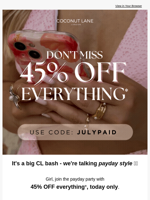coconut-lane newsletter: 45% OFF ALL DAY LONG ❤️‍🔥💸✨