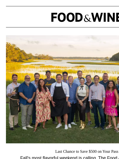 foodandwine newsletter: Your last chance to save $500