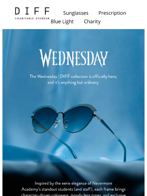 diffeyewear newsletter: The Wait Is Over: Wednesday | DIFF Is Here 🖤