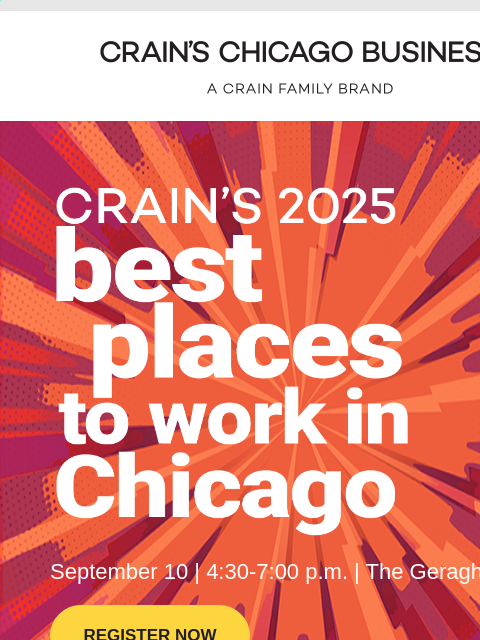 crainliveevents newsletter: Celebrate Chicago’s Best Places to Work