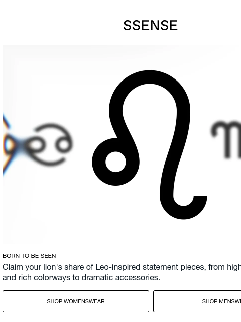 ssense newsletter: Take the Spotlight Like a Leo