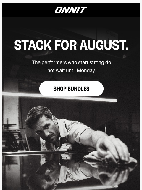 onnit newsletter: August Locks In Tomorrow. Stack Now.