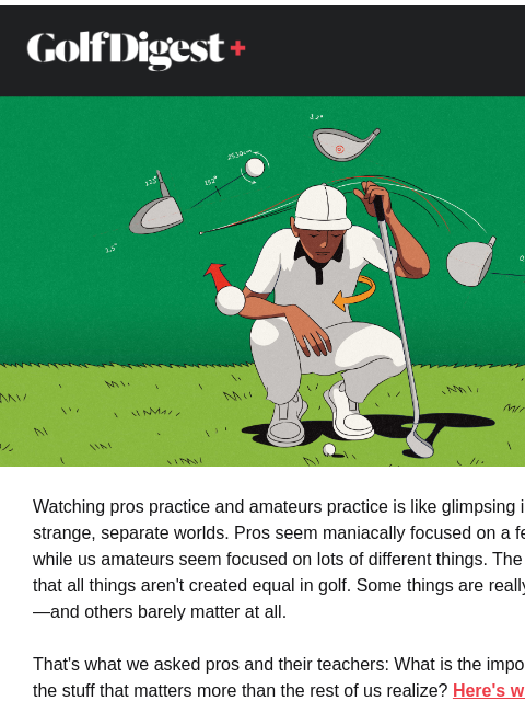 golfdigest newsletter: What actually matters in golf? Pros explain