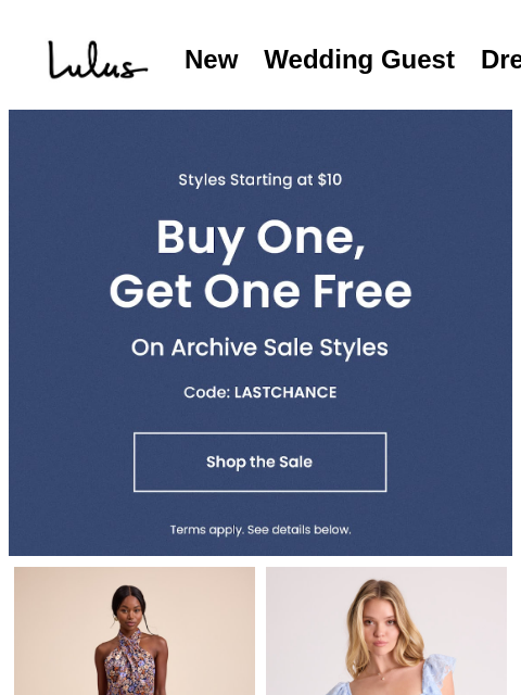 lulus newsletter: BUY ONE, GET ONE BEFORE THEY'RE GONE*​​