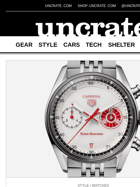 uncrate newsletter: TAG Heuer Carrera x Team Ikuzawa Watch & more