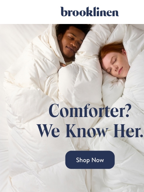 brooklinen newsletter: If You're Reading This, You Need a New Comforter