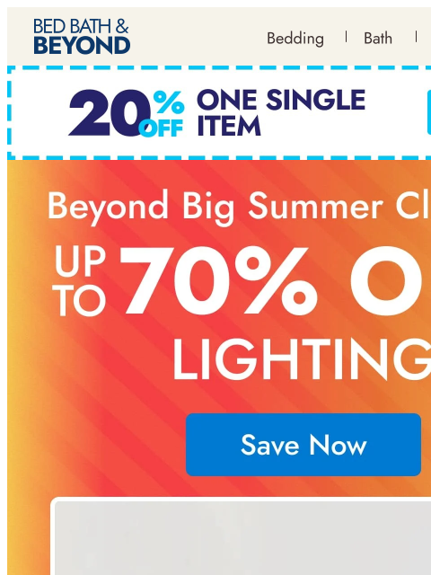 bedbathandbeyond newsletter: Bright ideas, now up to 70% off
