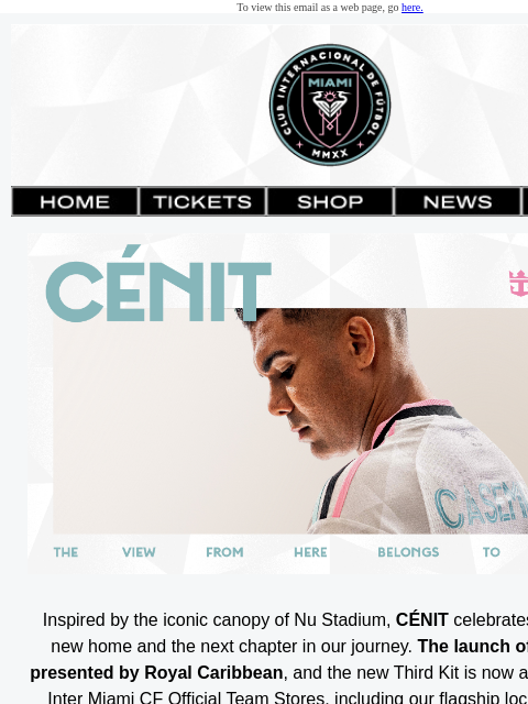 intermiamicf newsletter: CÉNIT Has Arrived, Welcome Casemiro, Leagues Cup i...