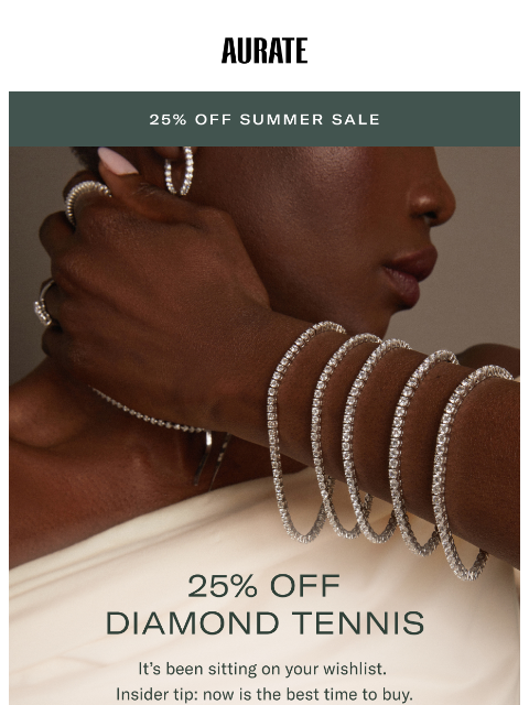 auratenewyork newsletter: 25% OFF DIAMOND TENNIS