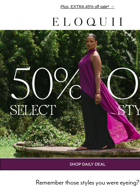 eloquii newsletter: Wear-now faves, 50% OFF ❤️‍🔥​