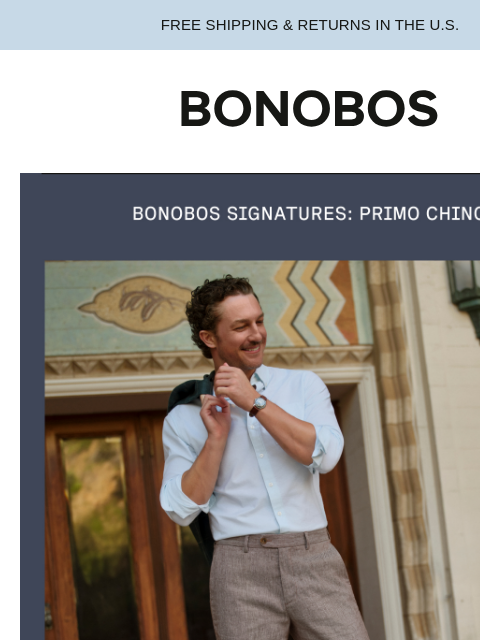 bonobos newsletter: The Primo Chino Is Our Signature