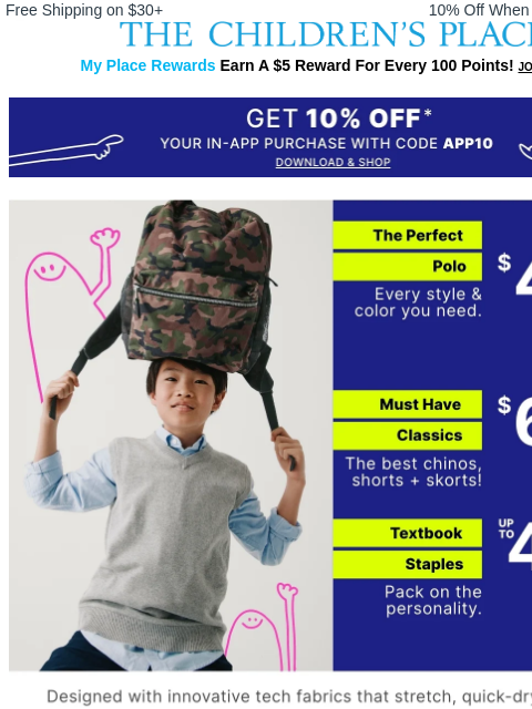 childrensplace newsletter: $6+ Quick-dry chinos & $4+ perfect polos!