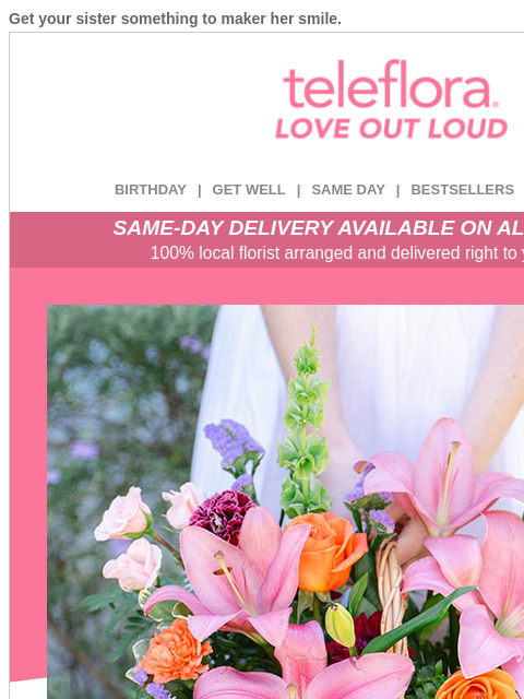 teleflora newsletter: Celebrate Your Sis 🌺 20% Off Now