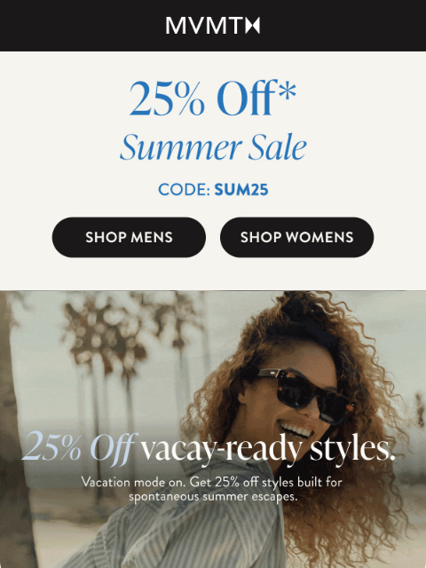 mvmt newsletter: Get 25% Off Hot Summer Styles 🌞🕶️