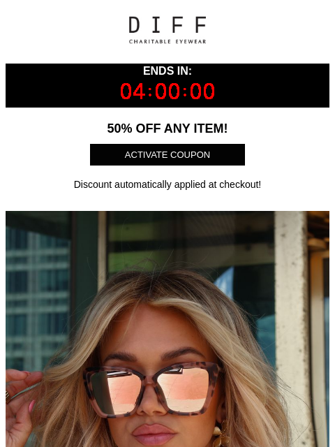 diffeyewear newsletter: 50% Off Any Item—Tonight Only!