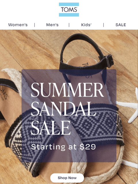 toms newsletter: Heeled, Flat, or Platform—Sandals start at Just $2...