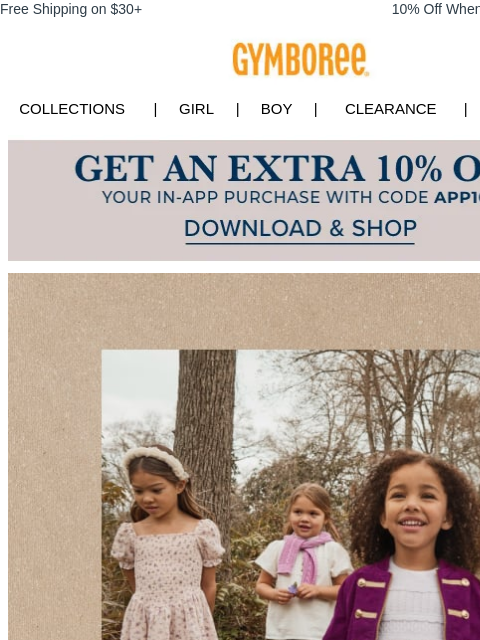 gymboree newsletter: LIMITED TIME ONLY: TAKE 10% off your IN-APP Purcha...