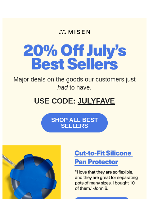 misen newsletter: 20% Off July Favorites Starts Now