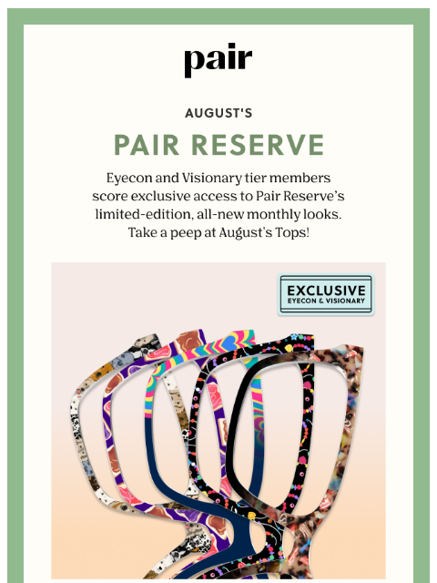 paireyewear newsletter: 🌺August’s Pair Reserve 🌺