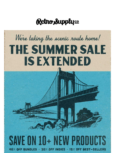 retrosupply newsletter: We're taking the scenic route home
