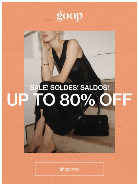 goop newsletter: happening now: up to 80% off