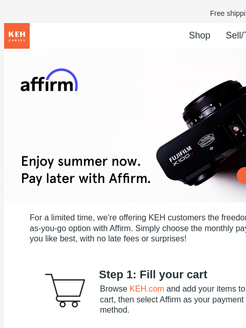 Make your dream gear a reality with as low as 0% interest payments through Affirm. Free shipping on orders $75+ KEH logo Shop Sell/Trade Blog Gear with soul for people with vision Gear with soul for