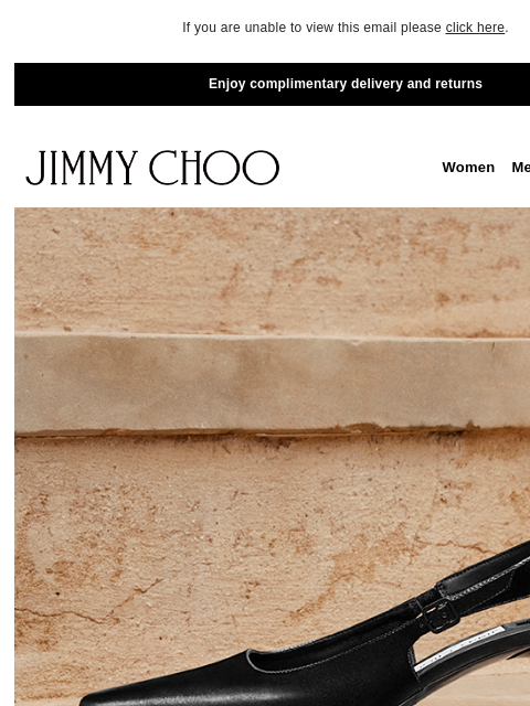 Discover The Wardrobe Edit. If you are unable to view this email please click here. Enjoy complimentary delivery and returns JIMMY CHOO Women Men Handbags Sale JIMMY CHOO Women Men Handbags Sale SHOP