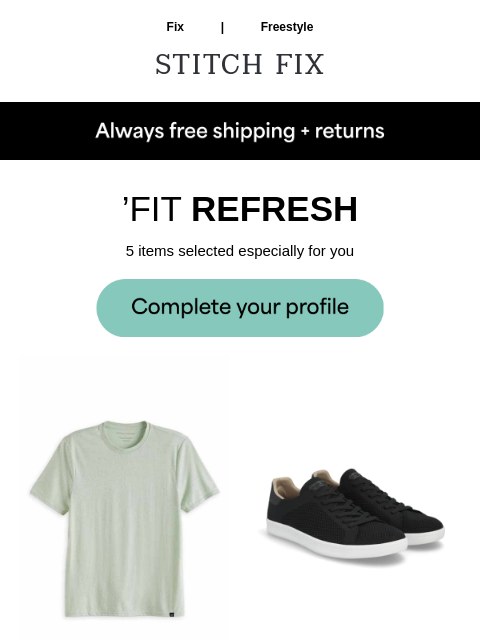 Just a Fix away - STYLEDFOR YOU - These looks could be yours in a Fix - 'FIT REFRESH - 5 items selected especially for you - FIX FOR YOU - Treat yourself to new looks from your Stylist - STYLEMADE