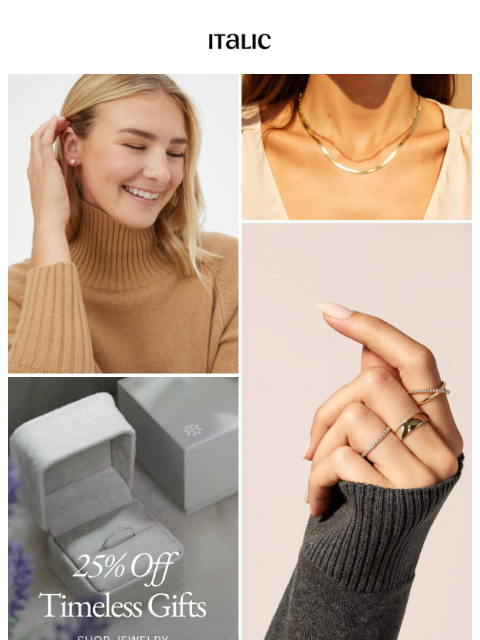italic newsletter: 25% off Jewelry they’ll Love