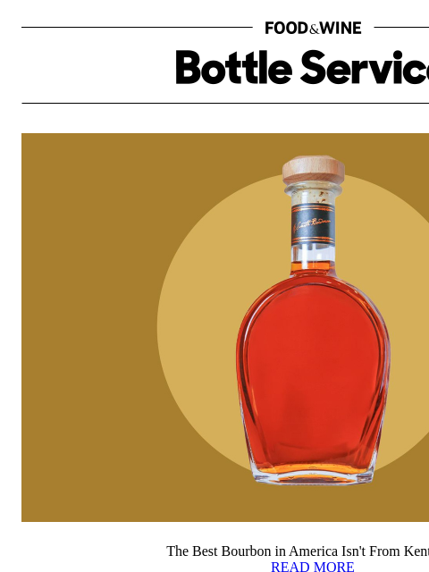 foodandwine newsletter: The Best Bourbon in America Isn't From Kentucky
