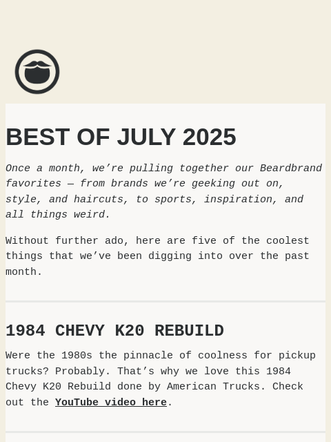 beardbrand newsletter: Best of July 2025