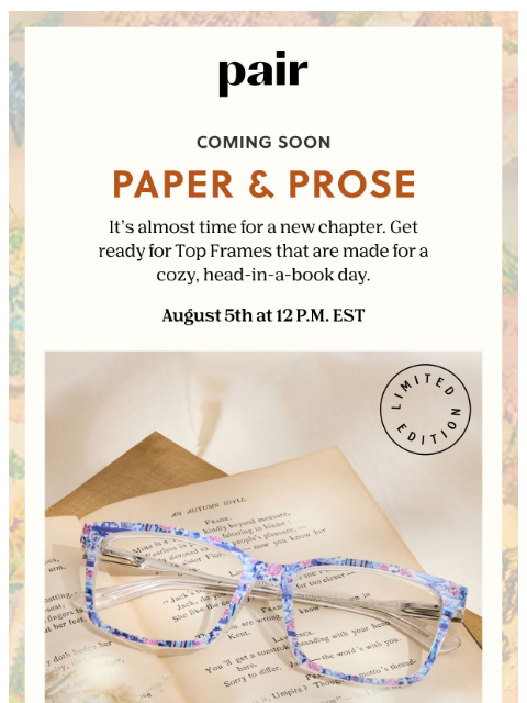 paireyewear newsletter: Coming Soon: Paper & Prose 📚