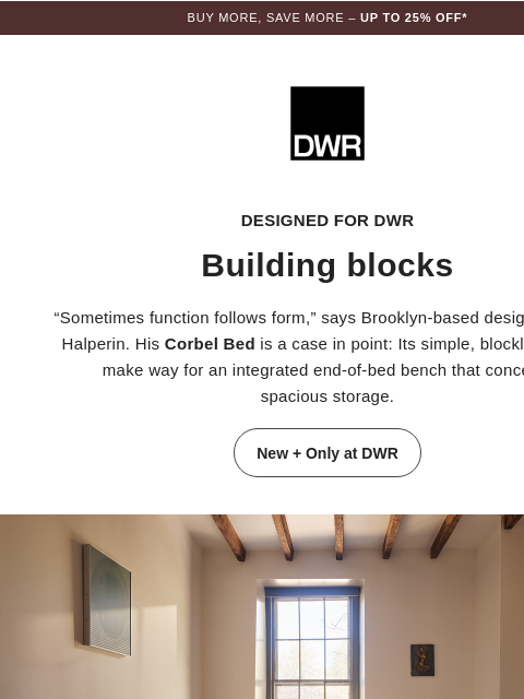 dwr newsletter: New: Corbel Bed hides storage in plain sight