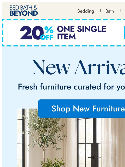 bedbathandbeyond newsletter: New furniture has arrived