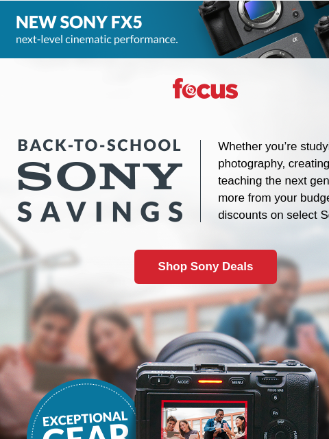 focuscamera newsletter: Sony savings: back to school, back to creating 📸