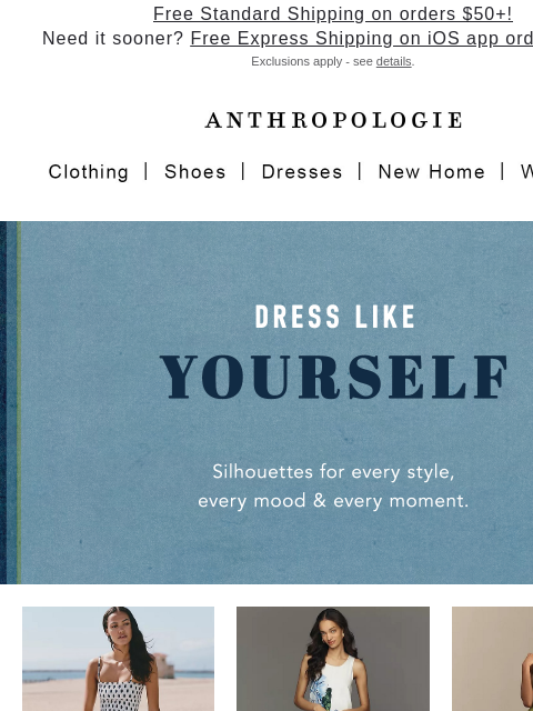 anthropologie newsletter: A dress that feels like you.