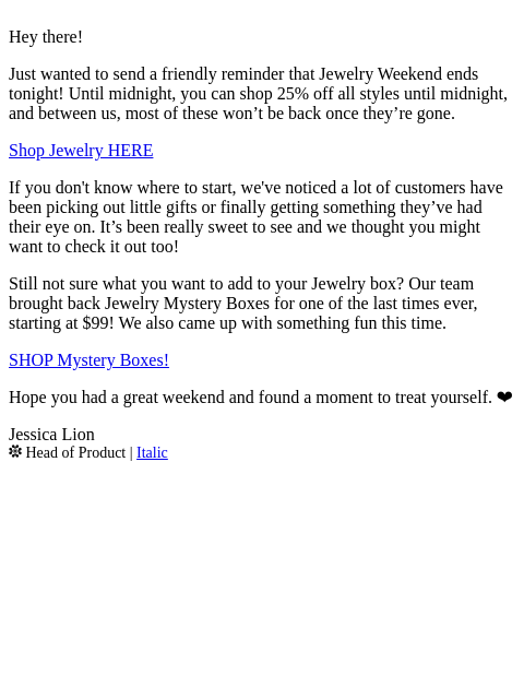 italic newsletter: 25% off Jewelry ends at Midnight ⏰