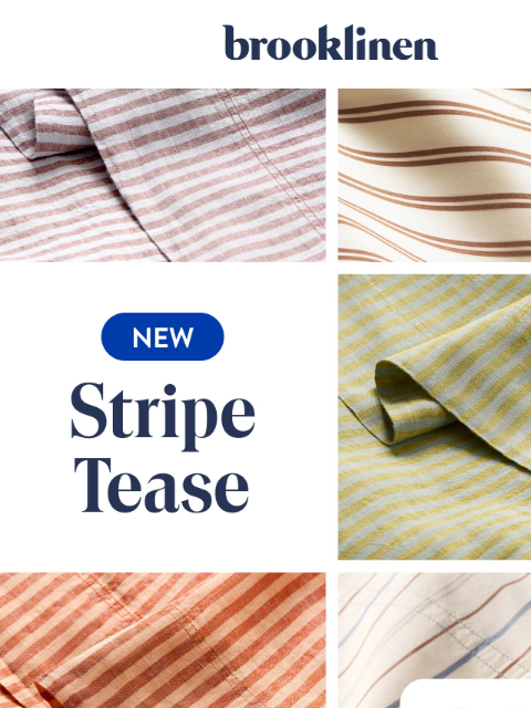 brooklinen newsletter: It’s a Summer STRIPE TEASE