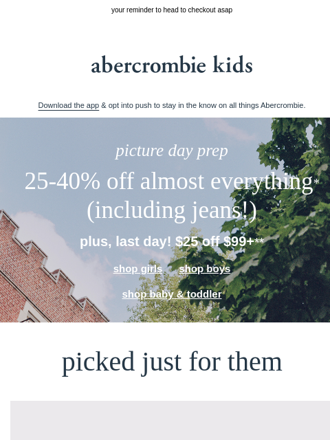abercrombie newsletter: the picture day prep sale is ending soon