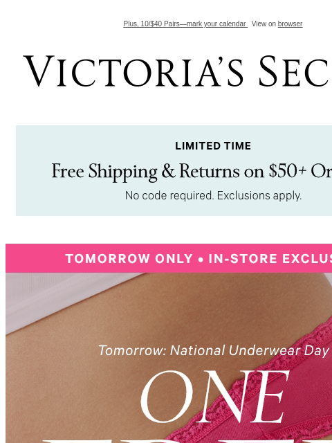 Plus, 10/$40 Pairs—mark your calendar View on browser Victoria's Secret VSCC Available Credit Display images to show real-time content Display images to show real-time content Display images to