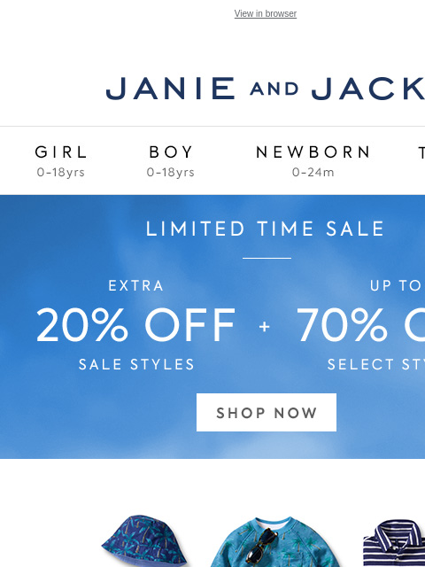 And up to 70% off more sun-ready looks. View in browser Stores Janie and Jack Girl Boy Newborn Tween Janie and Jack Girl Boy Newborn Tween Girl Boy Newborn Girl Newborn Boy Accessories Sale Gift