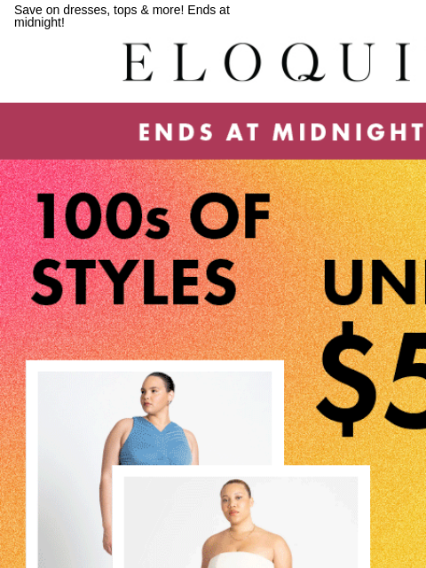 Save on dresses, tops & more! Ends at midnight! Logo 100s of styles under $50 Best of flash sale NEW ARRIVALS BEST SELLERS DRESSES WORKWEAR DAILY DEAL SALE You are receiving this email because you