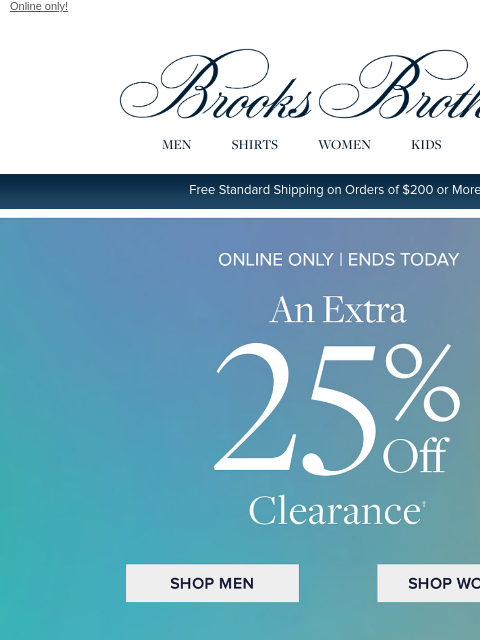 brooksbrothers newsletter: Ends TODAY: an extra 25% off clearance