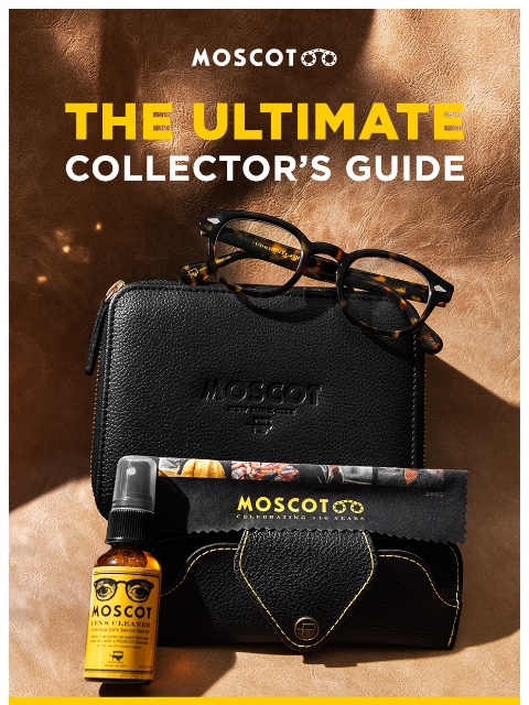 moscot newsletter: Ultimate Collector's Guide