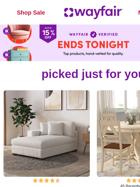 wayfair newsletter: INDOOR CHAISE LOUNGES 🚩 Verified deals: LAST CHAN...