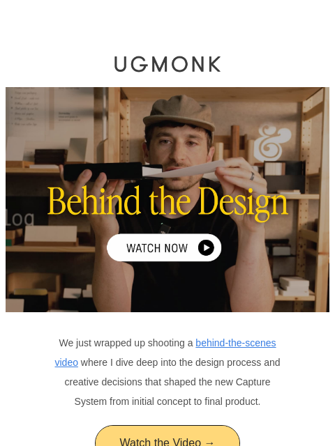ugmonk newsletter: 🎥 Behind the Design: The Capture System
