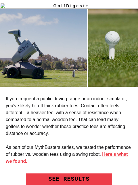 golfdigest newsletter: Do rubber driving range tees cost you distance?