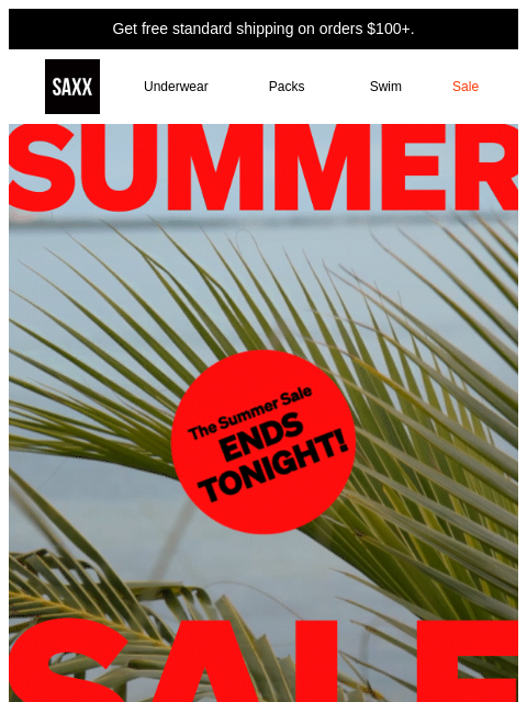 saxxunderwear newsletter: ⏰Up to 40% off Summer Sale ENDS TONIGHT⏰