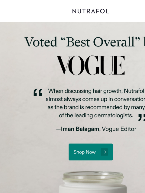 nutrafol newsletter: Voted “Best Overall” by Vogue.