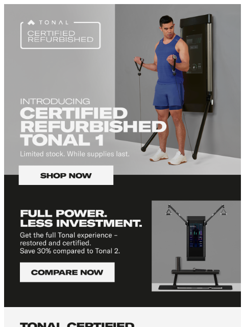 tonal newsletter: Get your Certified Refurbished Tonal 1—and save 30...